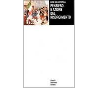 Pensiero e azione del Risorgimento