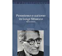Pensiero e azione in Luigi Sturzo. Prete e statista