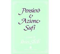 Pensiero e azione sufi - Shah Idries