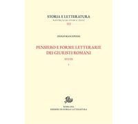 Pensiero e forme dei giuristi. Vol. 1 - [Edizioni di Storia e Letteratura]