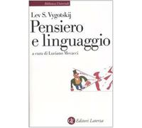 Pensiero e linguaggio. Ricerche psicologiche - Vygotskij Lev S.