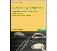 Pensiero e progettazione. La psicologia cognitiva applicata al design e all'architettura