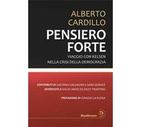 Pensiero forte. Viaggio con Kelsen nella crisi della democrazia