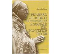 Pensiero giuridico, economico e sociale del pontefice Pio XII