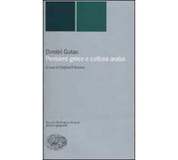 Libri Dimitri Gutas - Pensiero Greco E Cultura Araba