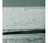Pensiero Nomade FILIBUSTA RECORD Per Questi Ed Altri Naufragi (CD)