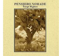 Pensiero Nomade - Tempi Migliori