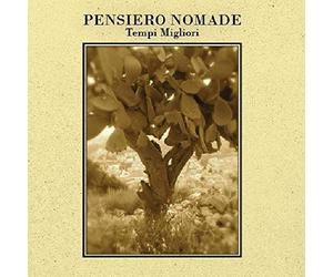 Pensiero Nomade - Tempi Migliori