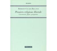 Pensiero religioso liberale. Lineamenti, figure, prospettive