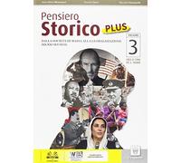 Pensiero storico plus. Per le Scuole superiori. Con DVD-ROM. Con e-book. Con espansione online (Vol. 3)