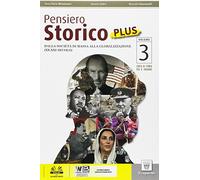Pensiero storico plus. Per le Scuole superiori. Con e-book. Con espansione online (Vol. 3)