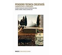 Pensiero tecnica creatività. Leonardo da Vinci e il Rinascimento