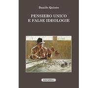 Pensiero unico e false ideologie