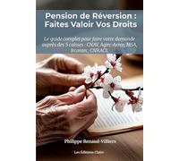 Pension de Réversion : Faites Valoir Vos Droits sans Perdre un Euro : Guide Pratique Après le Décès du Conjoint: Demande caisse par caisse (CNAV, ... pièces, délais et checklists pas à pas