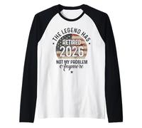 Pensionato 2026 Non è Il Mio Problema più Divertente pensionamento Maglia con Maniche Raglan