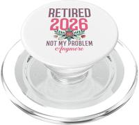 Pensionato 2026 Non è il mio problema Più Pensione divertente floreale PopSockets PopGrip per MagSafe