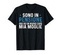 Pensionato Sono In Pensione Ora Pensionamento Uomini Maglietta