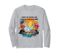 Pensione 2025 Ogni sorso ha Il Sapore Che Non è Un Mio Problema Maglia a Manica