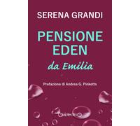 Pensione Eden da Emilia [Paperback] [Oct 17, 2022] Grandi, Serena and Pinketts,