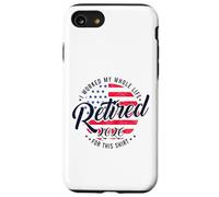 Pensione in pensione 2026 Ho lavorato tutto come per questo Custodia per iPhone SE (2020) / 7/8