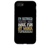 Pensione Sono in pensione Non ti diverti al lavoro domani Custodia per iPhone SE (2020) / 7/8