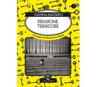 Pensione Tersicore. Delitto a teatro. Le indagini del commissario Martini