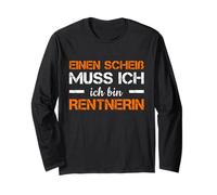 Pensionierung Einen Scheiß Muss ICH Bin Rentnerin Rente Maglia a Manica