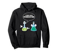 Penso Che Tu Stia Esagerando Chimico Regalo Nerd Chimica Felpa con Cappuccio