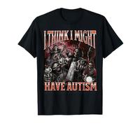 Penso di avere l'autismo | Divertente Hard Skeleton Meme Bootleg Maglietta