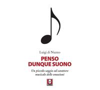 Penso dunque suono. Un piccolo saggio sul carattere musicale dell