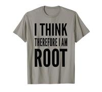 Penso Quindi di Essere Root - Funny Computer Admin Design Maglietta