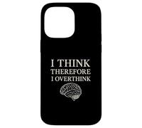 Penso quindi di pensare troppo alla filosofia del cervello divertente Custodia per iPhone 14 Pro Max