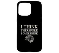 Penso quindi di pensare troppo alla filosofia del cervello divertente Custodia per iPhone 15 Pro Max