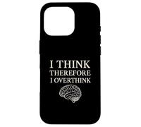 Penso quindi di pensare troppo alla filosofia del cervello divertente Custodia per iPhone 16 Pro