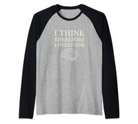 Penso quindi di pensare troppo alla filosofia del cervello divertente Maglia con Maniche Raglan