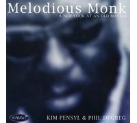 Pensyl, Kim & Phil Degreg - Melodious Monk