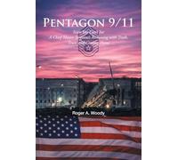 Pentagon 9-11: Scars You Can't See A Chief Master Sergeant's Reckoning with Truth, Trust, and Coming Home