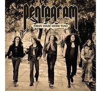 Pentagram - First Daze Here Too