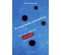 Pentagramma aristotelico. Anche qui ci sono dèi (καὶ ἐνταῦθα θεούς)