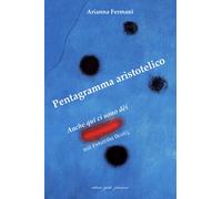 Pentagramma aristotelico. Anche qui ci sono dèi (ka? ?nta?tha theo?s) - Fe...