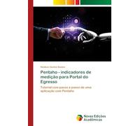 Pentaho - indicadores de medição para Portal do Egresso: Tutorial com passo a passo de uma aplicação com Pentaho