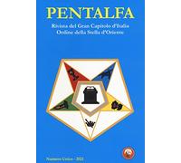 Pentalfa. Rivista del Gran Capitolo d'Italia, Ordine della Stella d'Oriente (2021)