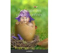 Pentalogie des plaisirs confinés