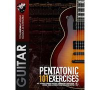 Pentatonic: 101 Exercises: Vol. III Guitar Technique Exercises: Coordination, Visualization, Control, Timing, Alternate Picking, and String Skipping.
