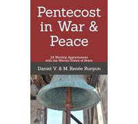 Pentecost in War & Peace: 24 Worship Appointments with the Warrior Prince of Peace: 3