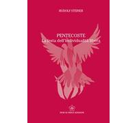 Pentecoste. La festa dell'individualità libera