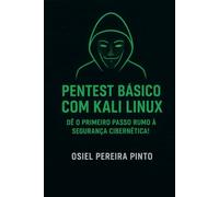 Pentest Básico com Kali Linux em fonte tecnológica.: Dê o primeiro passo rumo à segurança cibernética
