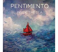 Pentimento - Inside The Sea