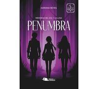 PENUMBRA: Memorias del Sol y la Luna