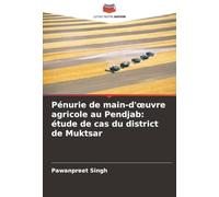 Pénurie de main-d'œuvre agricole au Pendjab: étude de cas du district de Muktsar